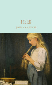 Heidi - 9781509842926 by Johanna Spyri, Marcus Clapham, 9781509842926