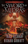 The Sword of Midras (A Shroud of the Avatar Novel) by Tracy Hickman, Richard Garriott, 9780765382313