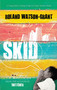Skid by Roland Watson-Grant, 9781846883637