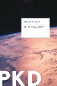 Dr. Bloodmoney by Philip K. Dick, 9780547572529