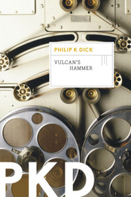 Vulcan's Hammer by Philip K. Dick, 9780547572635