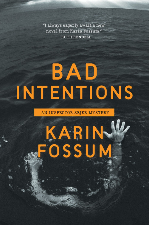 Bad Intentions by Karin Fossum, 9780547737416