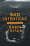 Bad Intentions by Karin Fossum, 9780547737416