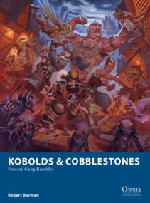 Kobolds & Cobblestones (Fantasy Gang Rumbles) by Robert Burman, Ralph Horsley, 9781472823922