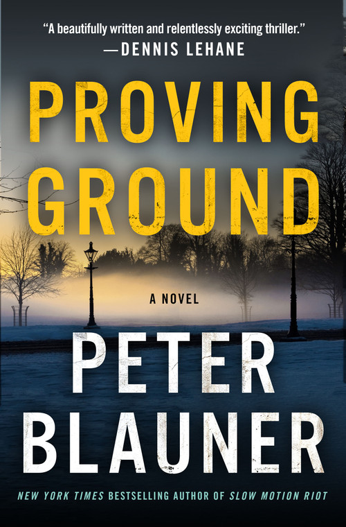 Proving Ground by Peter Blauner, 9781250117465