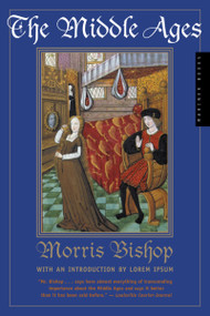 The Middle Ages by Morris Bishop, 9780618057030