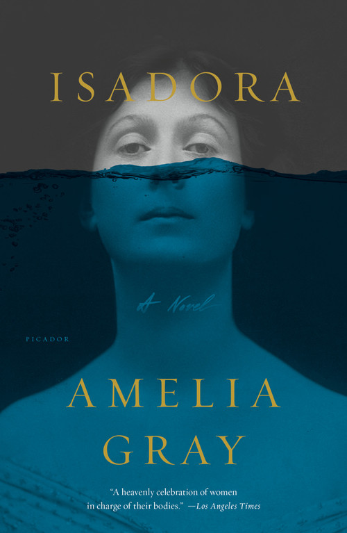 Isadora (A Novel) by Amelia Gray, 9781250183095