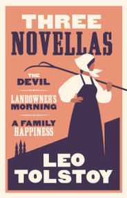 Three Novellas: New Translation by Leo Tolstoy, Kyril Zinovieff, April Fitzlyon, 9781847494795