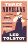 Three Novellas: New Translation by Leo Tolstoy, Kyril Zinovieff, April Fitzlyon, 9781847494795