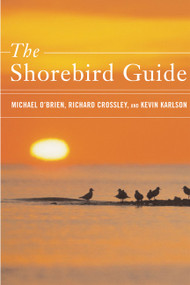 The Shorebird Guide by Michael O'Brien, Richard Crossley, Kevin T. Karlson, 9780618432943