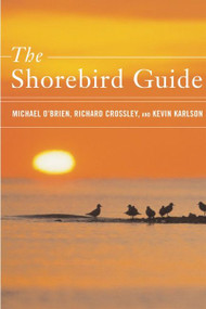 The Shorebird Guide by Michael O'Brien, Richard Crossley, Kevin T. Karlson, 9780618432943