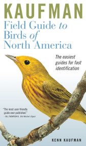 Kaufman Field Guide To Birds Of North America by Kenn Kaufman, 9780618574230