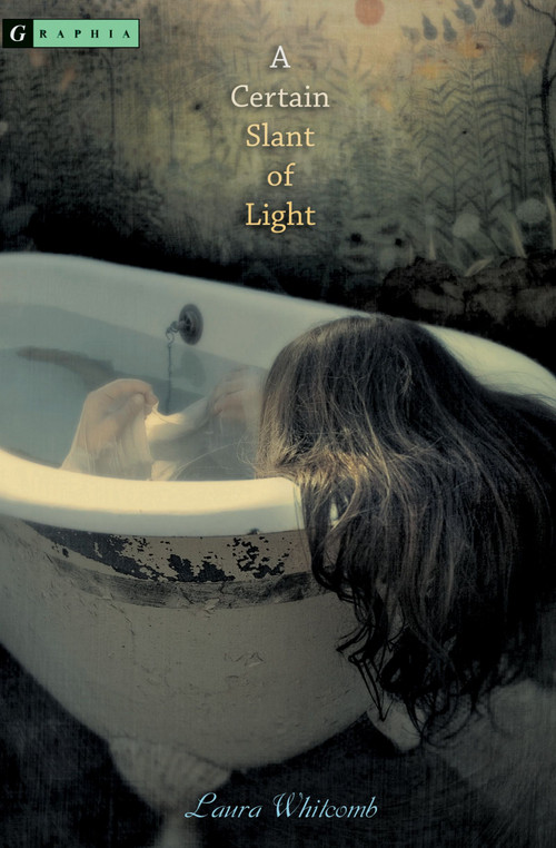 A Certain Slant of Light by Laura Whitcomb, 9780618585328