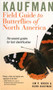 Kaufman Field Guide To Butterflies Of North America by Jim P. Brock, Kenn Kaufman, 9780618768264