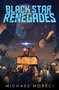 Black Star Renegades by Michael Moreci, 9781250195067