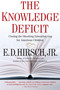 The Knowledge Deficit (Closing the Shocking Education Gap for American Children) by E. D. Hirsch, 9780618872251