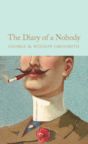 The Diary of a Nobody by George Grossmith, Weedon Grossmith, Paul Bailey, 9781509881390