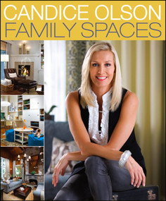 Candice Olson Family Spaces by Candice Olson, 9781118276679