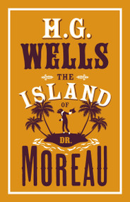 The Island of Dr Moreau - 9781847496591 by H.G. Wells, 9781847496591