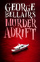 Murder Adrift by George Bellairs, 9781448217304