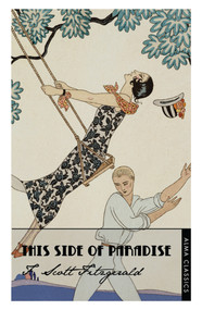 This Side of Paradise (Deluxe Annotated Edition) - 9781847492227 by F. Scott Fitzgerald, 9781847492227