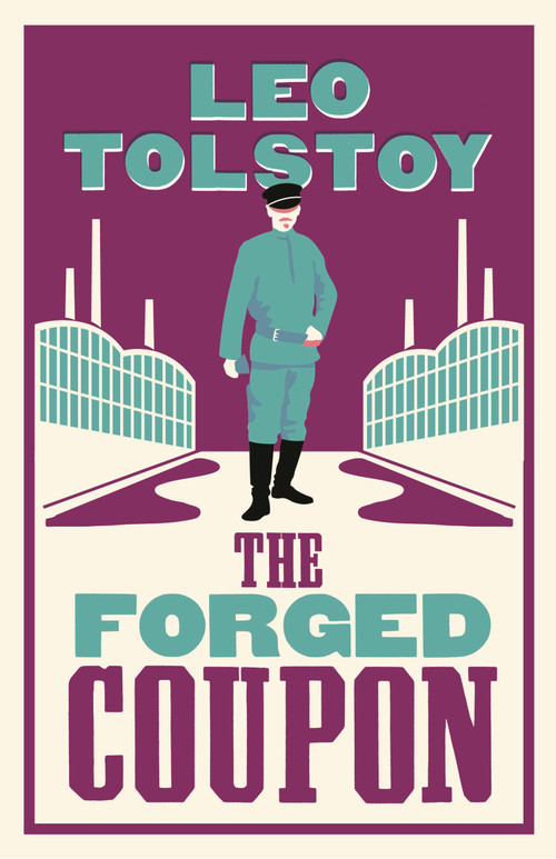 The Forged Coupon: New Translation by Leo Tolstoy, Hugh Aplin, 9781847496676