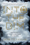 Into the Dim - 9781328696038 by Janet B. Taylor, 9781328696038