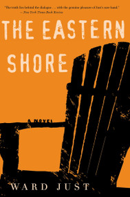 The Eastern Shore by Ward Just, 9781328745576