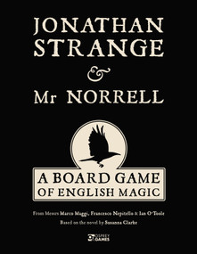 Jonathan Strange & Mr Norrell (A Board Game of English Magic) by Marco Maggi, Francesco Nepitello, Susanna Clarke, Ian O'Toole, 9781472835178