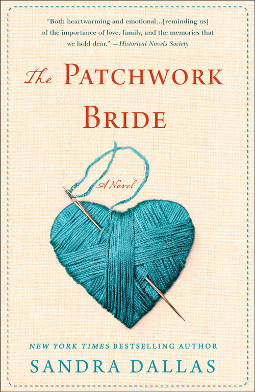 The Patchwork Bride (A Novel) by Sandra Dallas, 9781250174048