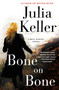 Bone on Bone (A Bell Elkins Novel) by Julia Keller, 9781250190932
