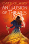 An Illusion of Thieves by Cate Glass, 9781250311009