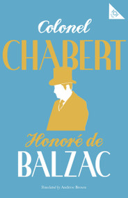 Colonel Chabert by Honoré de Balzac, Andrew Brown, 9781847497734