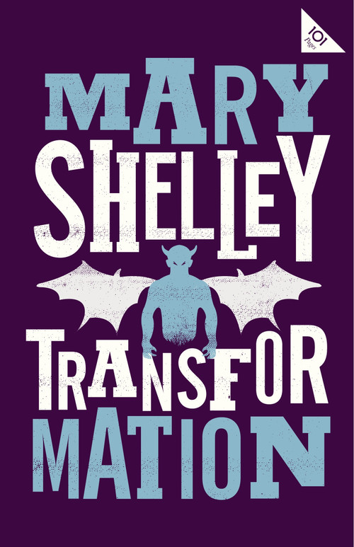 Transformation - 9781847497871 by Mary Shelley, 9781847497871