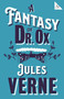 A Fantasy of Dr Ox by Jules Verne, Andrew Brown, 9781847497970