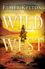Wild West (Stories of the Old West) - 9781250310552 by Elmer Kelton, 9781250310552