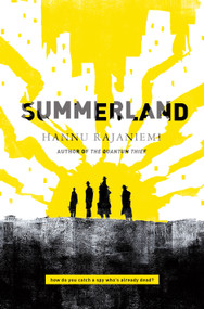 Summerland - 9781250178947 by Hannu Rajaniemi, 9781250178947