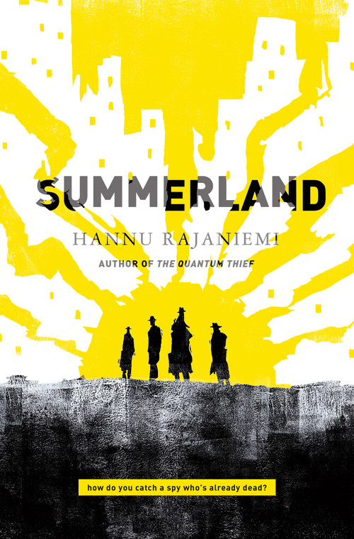 Summerland - 9781250178947 by Hannu Rajaniemi, 9781250178947