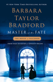 Master of His Fate (A House of Falconer Novel) - 9781250187406 by Barbara Taylor Bradford, 9781250187406
