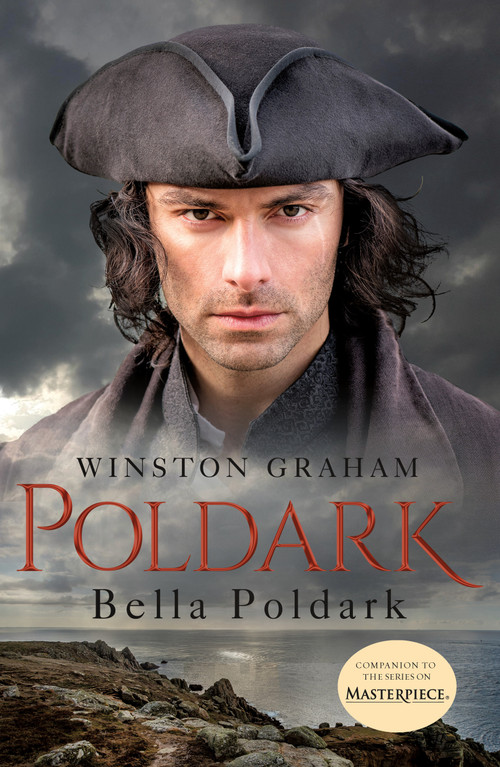 Bella Poldark (A Novel of Cornwall, 1818-1820) by Winston Graham, 9781250244789