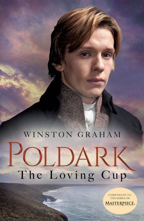The Loving Cup (A Novel of Cornwall, 1813-1815) by Winston Graham, 9781250244741