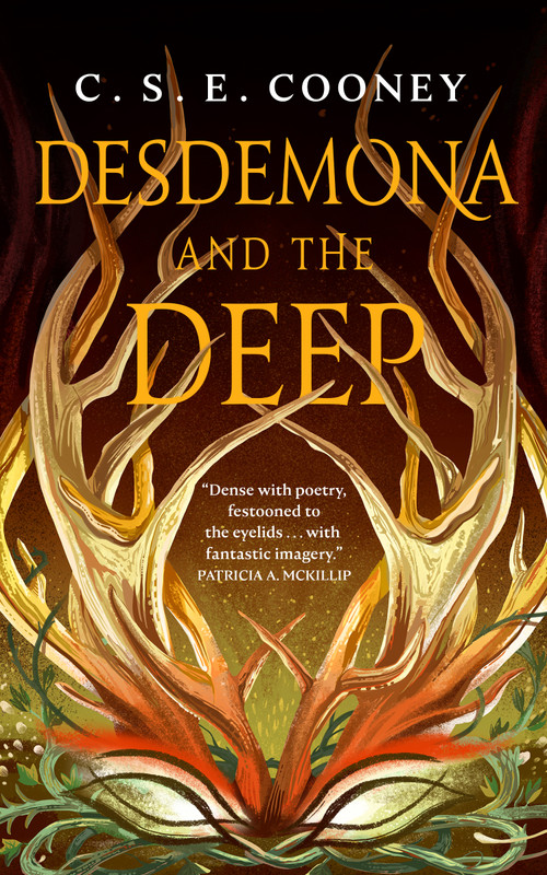 Desdemona and the Deep by C. S. E. Cooney, 9781250229830