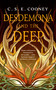 Desdemona and the Deep by C. S. E. Cooney, 9781250229830