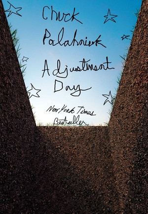 Adjustment Day (A Novel) by Chuck Palahniuk, 9780393357073