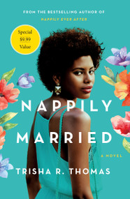 Nappily Married (A Novel) by Trisha R. Thomas, 9781250623874