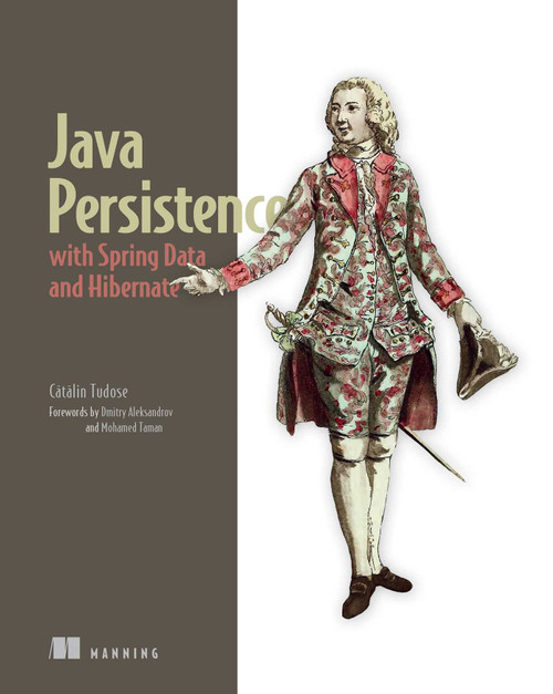 Java Persistence with Spring Data and Hibernate by Catalin Tudose, 9781617299186