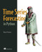Time Series Forecasting in Python by Marco Peixeiro, 9781617299889