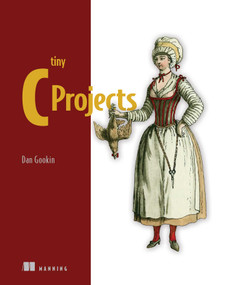 Tiny C Projects by Dan Gookin, 9781633439825