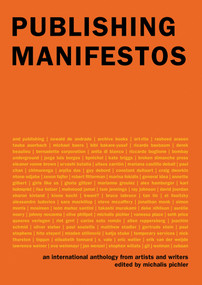Publishing Manifestos (An International Anthology from Artists and Writers) - 9780262544924 by Michalis Pichler, 9780262544924