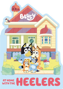 Bluey: At Home with the Heelers by Penguin Young Readers Licenses, 9780593521151